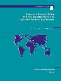 Book Cover for Currency Convertibility and the Transformation of Centrally Planned Economies by Joshua E Greene, Peter Isard