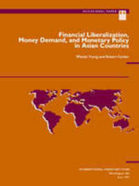 Book Cover for Financial Liberalization, Money Demand, and Monetary Policy in Asian Countries by Wanda Tseng, Robert Corker