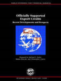 Book Cover for Officially Supported Export Credits by Michael G Kuhn, Balazs Horvath, Christopher J Jarvis