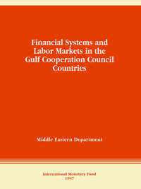 Book Cover for Financial Systems and Labor Markets in the Gulf Cooperation Council Countries by International Monetary Fund