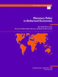Book Cover for Monetary Policy in Dollarized Economies by Tomás J T Baliño, Adam Bennett, Eduardo Borensztein