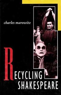 Book Cover for Recycling Shakespeare by Charles Marowitz