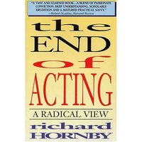 Book Cover for The End of Acting by Richard Hornby