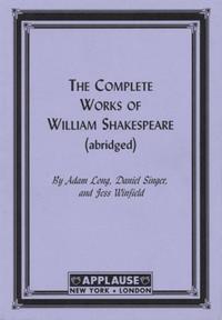 Book Cover for The Complete Works Of William Shakespeare by Adam Long
