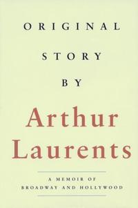Book Cover for Original Story by - by Arthur Laurents