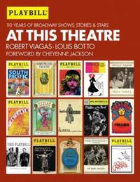 Book Cover for At This Theatre by Robert Viagas, Louis Botto