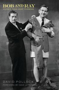 Book Cover for Bob and Ray, Keener Than Most Persons by David Pollock