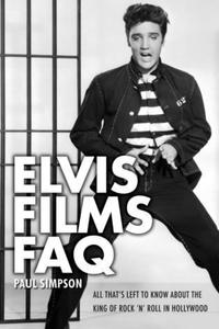 Book Cover for Elvis Films FAQ by Paul Simpson