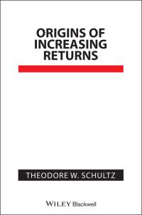 Book Cover for Origins of Increasing Returns by Theodore W Schultz