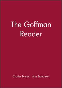 Book Cover for The Goffman Reader by Charles C Lemert, Ann Branaman