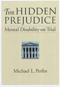 Book Cover for The Hidden Prejudice by Michael L Perlin