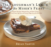 Book Cover for Ploughman's Lunch and the Miser's Feast by Brian Yarvin