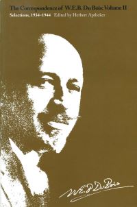 Book Cover for The Correspondence V.2; Selections;1934-44 by WEB DuBois