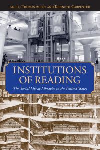 Book Cover for Institutions of Reading by Thomas Augst, Kenneth Carpenter