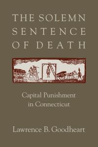 Book Cover for The Solemn Sentence of Death by Lawrence B Goodheart