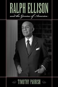Book Cover for Ralph Ellison and the Genius of America by Timothy Parrish