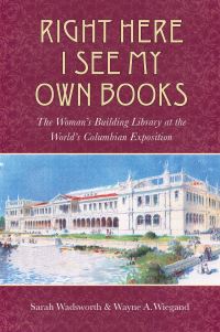 Book Cover for Right Here I See My Own Books by Sarah Wadsworth, Wayne A. Wiegand