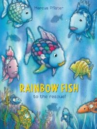 Book Cover for Rainbow Fish to the Rescue! by Marcus Pfister