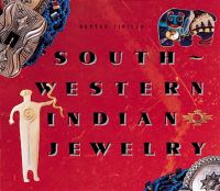 Book Cover for Southwestern Indian Jewelry by Dexter Cirillo, Michel Monteaux, Stephen Northup