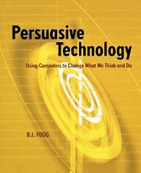 Book Cover for Persuasive Technology by B J Fogg