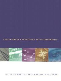 Book Cover for Evolutionary Computation in Bioinformatics by Gary Fogel, David Corne