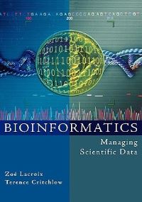 Book Cover for Bioinformatics by Zoé Lacroix, Terence Critchlow