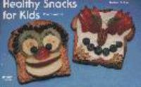 Book Cover for Healthy Snacks for Kids by Penny Warner