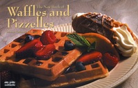 Book Cover for The New Book of Waffles & Pizelles by Donna Rathmell German