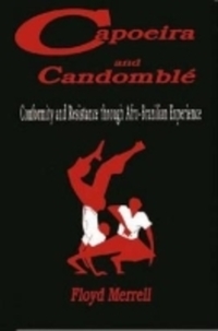 Book Cover for Capoeira and Candomble by Floyd Merrell