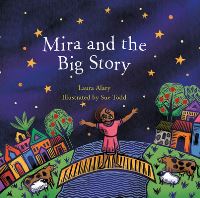 Book Cover for Mira and the Big Story by Laura Alary, Sue Todd