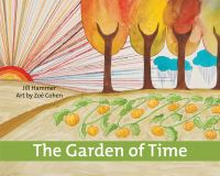 Book Cover for The Garden of Time by Jill Hammer