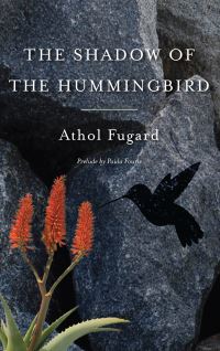 Book Cover for The Shadow of the Hummingbird by Athol Fugard