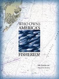 Book Cover for Who Owns America's Fisheries? by Seth Macinko, Daniel W Bromley