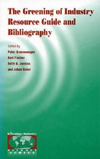 Book Cover for The Greening of Industry Resource Guide and Bibliography by Peter Groenewegen