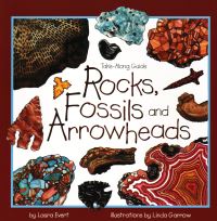 Book Cover for Rocks, Fossils, and Arrowheads by Laura Evert, Linda Garrow