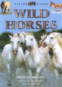 Book Cover for Wild Horses by Julia Vogel, Mike Rowe