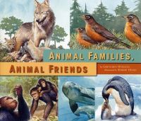 Book Cover for Animal Families, Animal Friends by Gretchen Woelfle, Robert Hynes