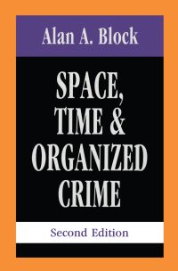 Book Cover for Space, Time & Organized Crime by Alan A Block