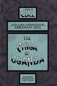 Book Cover for The Chiga of Uganda by May M Edel