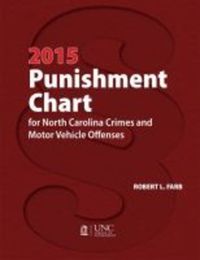 Book Cover for 2015 Punishment Chart for North Carolina Crimes and Motor Vehicle Offenses by Robert L Farb