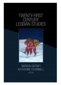 Book Cover for Twenty-First Century Lesbian Studies by Katherine ODonnell