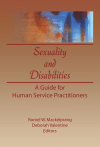 Book Cover for Sexuality and Disabilities by Romel W Mackelprang, Deborah P Valentine