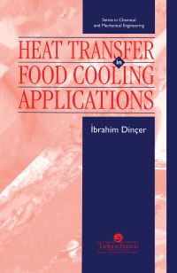 Book Cover for Heat Transfer in Food Cooling Applications by Ibrahim Dinçer