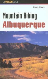 Book Cover for Mountain Biking Albuquerque by Nicole Blouin