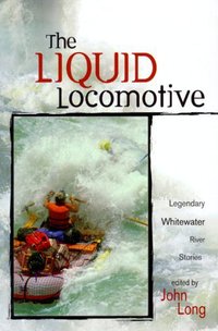 Book Cover for The Liquid Locomotive by John Long, HaiVan K Sponholz
