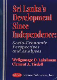 Book Cover for Sri Lanka's Development Since Independence by Weligamage D Lakshman, Clement A Tisdell