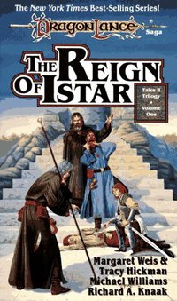 Book Cover for The Reign of Istar by Margaret Weis, Tracy Hickman