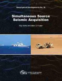 Book Cover for Simultaneous Source Seismic Acquisition by Ray Abma, Mark Foster