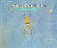 Book Cover for About Arachnids by Cathryn P Sill, John Sill