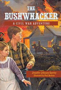 Book Cover for The Bushwhacker by Jennifer Johnson Garrity, Paul Bachem
